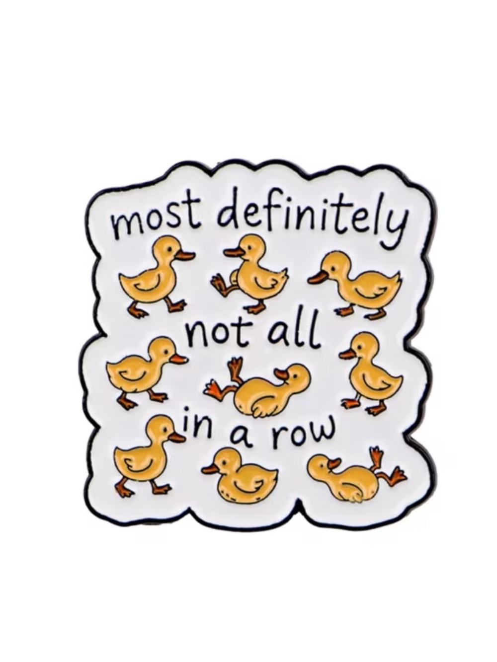 Most Definitely Not All in a Row Duck Sticker - Yellow